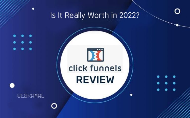Clickfunnels Review: Is It Really Worth in 2022?